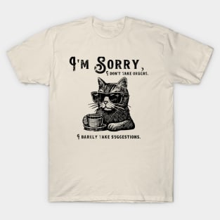 Sorry....Not Sorry T-Shirt